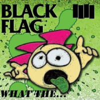 black flag what the